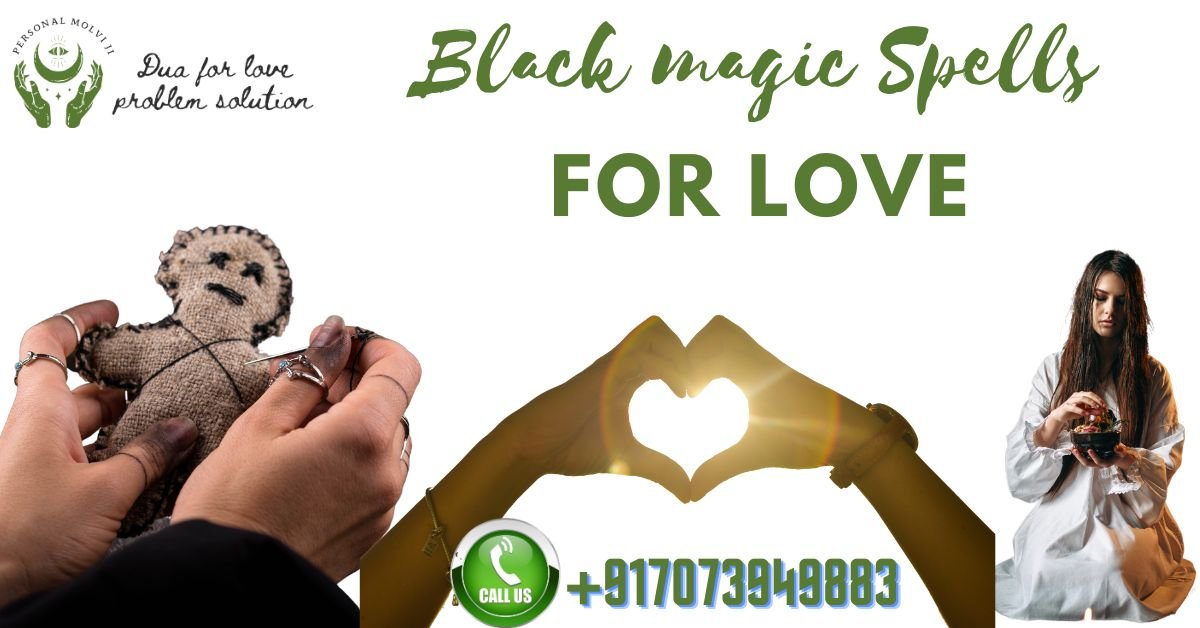 Black Magic Spell For Love